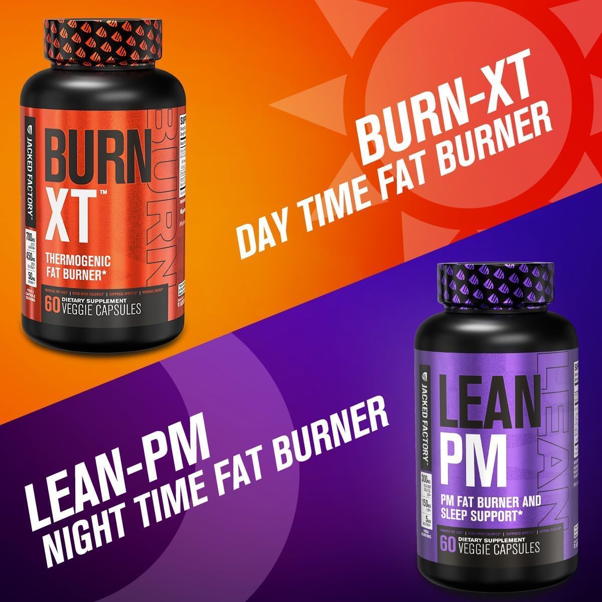 Jacked Factory Burn-XT Clinically Studied Thermogenic Fat Burner (120 Capsules), Lean PM Nighttime Fat Burner and Sleep Aid (120 Capsules), Lean-XT Caffeine-Free Weight Loss Supplement (60 Capsules)