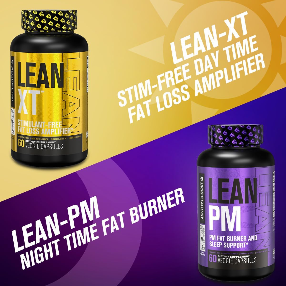 Jacked Factory Burn-XT Clinically Studied Thermogenic Fat Burner (120 Capsules), Lean PM Nighttime Fat Burner and Sleep Aid (120 Capsules), Lean-XT Caffeine-Free Weight Loss Supplement (60 Capsules)