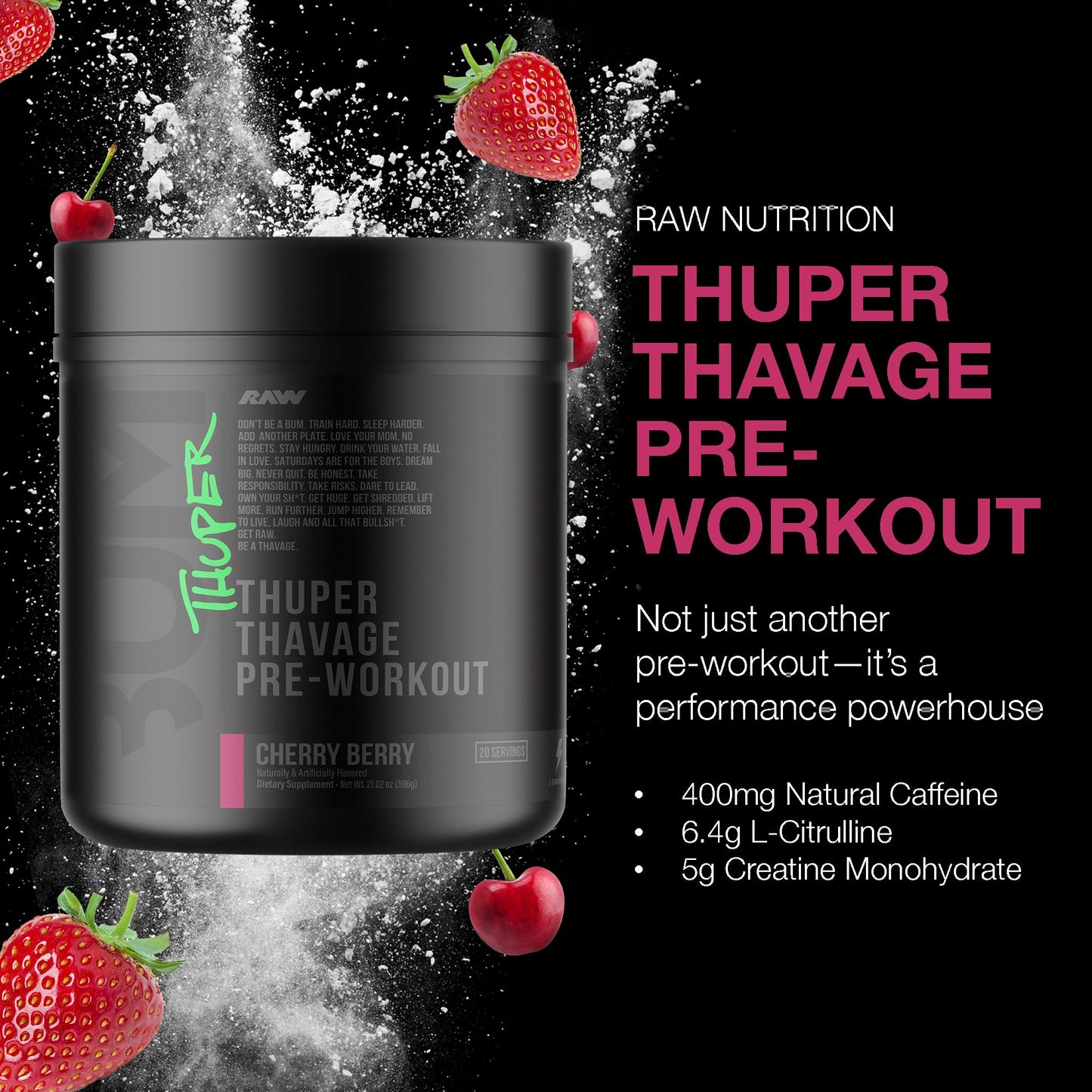 RAW Thuper Thavage Pre Workout Powder - High-Stim Preworkout with Creatine, Beta Alanine, L-Citrulline & Caffeine - Chris Bumstead Gym & Fitness Supplement for Men & Women - Cherry Berry